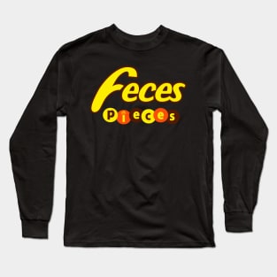 Feces Pieces Long Sleeve T-Shirt